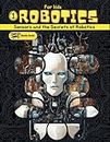 Robotics for Kids: book about robotics for kids, explain for kids robots, artificial intelligence and the different types of sensors in robotics. (Robotics Books for Kids)