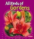 All Kinds of Gardens (Pebble Books)