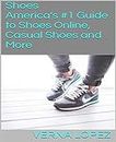 Shoes: America's #1 Guide to Shoes Online, Casual Shoes and More (English Edition)