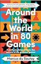 Around the World in 80 Games: A mathematician unlocks the secrets of the greatest games
