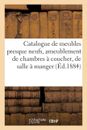 Catalogue De Meubles Presque Neufs, Ameublement De Chambres ? Coucher, De S...