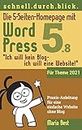 Die 5-Seiten-Homepage mit WordPress 5: "Ich will kein Blog - Ich will eine Website!" (Webseiten mit WordPress im schnell.durch.blick.) (German Edition)