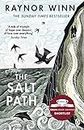 The Salt Path: The Sunday Times bestseller, shortlisted for the 2018 Costa Biography Award & The Wainwright Prize