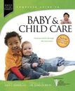 Baby  Child Care: From Pre-Birth through the Teen Years (Focus on the  - GOOD