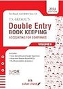 T.S. Grewal'S Double Entry Book Keeping (Vol.2) - Accounting For Companies: Textbook for CBSE Class 12 (2024-25 Examination)