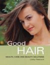 Good Hair: Health, Care and Beauty Solutions-Libby Peac*ck