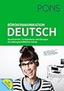 PONS Bürokommunikation Deutsch: Musterbriefe, Textbausteine und Übungen für jeden geschäftlichen Anlass