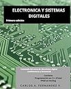 ELECTRONICA Y SISTEMAS DIGITALES: Contenido del curso de electrónica digital Combinatoria y Secuencial (Spanish Edition)