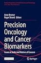 Precision Oncology and Cancer Biomarkers: Issues at Stake and Matters of Concern: 5 (Human Perspectives in Health Sciences and Technology)