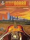 Fretboard Roadmaps - Dobro(TM) Guitar: The Essential Guitar Patterns That All the Pros Know and Use