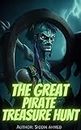 The Great Pirate Treasure Hunt (English Edition)