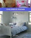 Children's Rooms (Home Series)