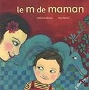 LE M DE MAMAN BROCHÉ GRAND FORMAT - NOUVELLE EDITION (COLL. LES PETITS M) (ALBUMS)