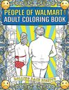 People of Walmart.com Adult Coloring Book: Rolling Back Dignity, Kipple, Andrew 