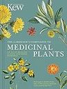 The Gardener's Companion to Medicinal Plants: An A-Z of Healing Plants and Home Remedies: 1 (Kew Experts)
