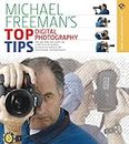 Michael Freeman's Top Digital Photography Tips (Lark Photography Book)