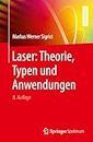 Laser: Theorie, Typen und Anwendungen