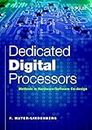 Dedicated Digital Processors - Methods in Hardware /Software System Design: Methods in Hardware/Software Co-Design