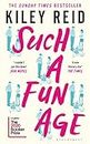 Such a Fun Age: 'The book of the year' Independent