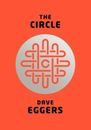 The Circle - Hardcover By Eggers, Dave - GOOD