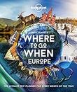 Lonely Planet Lonely Planet's Where To Go When Europe
