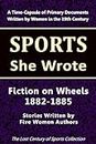 Fiction on Wheels 1882-1885: Stories by Five Women Authors