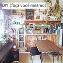 DIY (faça você mesmo) (Portuguese Edition)