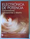 Electrónica de Potencia. Convertidores, Aplicaciones y Diseño (Spanish Edition)