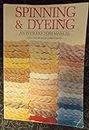 Spinning and Dyeing: An Introductory Manual