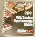 Mastercam Mill and Design Applications Guide Version 8