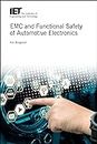 EMC and Functional Safety of Automotive Electronics (Transportation, 12, Band 12)
