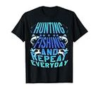 Mens Hunting Fishing Loving Every Day Shirt, Fathers Day T-Shirt