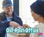 Our Post Office (Places in Our Community)