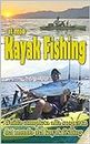 IL MIO KAYAK FISHING: GUIDA COMPLETA ALLA SCOPERTA DEL MONDO DEL KAYAK FISHING (Italian Edition)