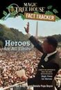 Heroes for All Times: A Nonfiction Companion to Magic Tree House Merlin Mission 