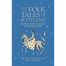 The Folk Tales of Scotland: The Well at the World's End and Other Stories