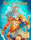 The Olympians Gods Coloring Book: A kids Coloring Book Featuring the Olympians Gods & Goddesses: Step into the awesome world of mythology and imagination with "The Olympians Gods" for kids age 8-12