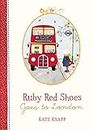 Ruby Red Shoes Goes to London (Ruby Red Shoes, #3)