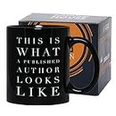 Writer Coffee Mug - This Is What A Published Author Looks Like - Author Fiction Novelist Novel Fan Reader Literature Book Bookworm 11 Oz (This Is What (Black), 11 Oz)