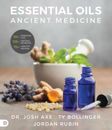 Essential Oils: Ancient Medicine - Hardcover By Axe, Dr. Josh - GOOD
