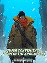 Super Convenience Store In The Apocalypse: A Litrpg Survival Adventure Book 1 (English Edition)