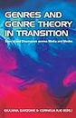 Genres and Genre Theory in Transition: Specialized Discourses Across Media and Modes