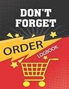 Order Logbook: This Is Perfect Retail Stores, Offices & Online Business And Small And Home-Based Businesses. There Includes Number, Date Shipped, Subtotal, Shipping Cost, Discounts and Total
