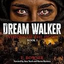 Dream Walker: Visions of the Dead, Book 1