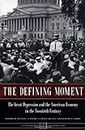 The Defining Moment: The Great Depression and the American Economy in the Twentieth Century (National Bureau of Economic Research Project Report) (English Edition)