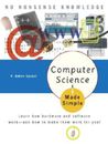 Computer Science Made Simple: Learn how hardware and software work-- and  - GOOD