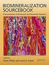 Biomineralization Sourcebook: Characterization of Biominerals and Biomimetic Materials
