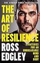 The Art of Resilience: Strategies for an Unbreakable Mind and Body