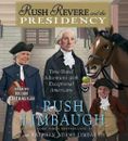 Rush Revere and the Presidency von Rush Limbaugh (englisch) Compact Disc Buch