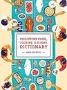 Philippine Food, Cooking, & Dining Dictionary